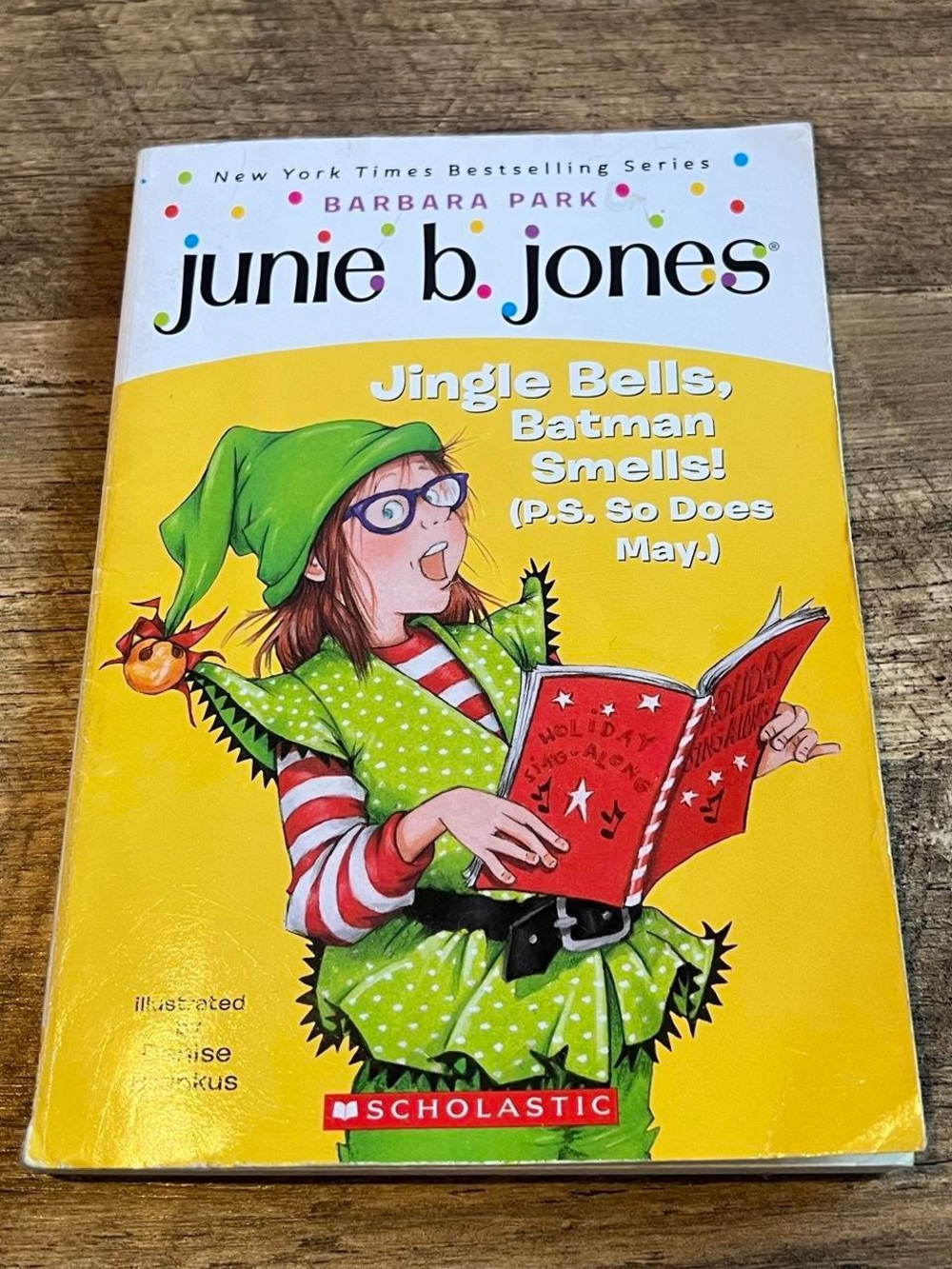 Jingle Bells, Batman Smells P.O. So Does May Junie B. Jones First Grader